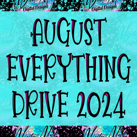 August *EVERYTHING* Drive 2024