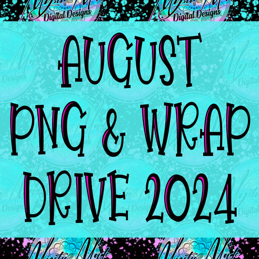 August *PNG & WRAPS* Drive 2024