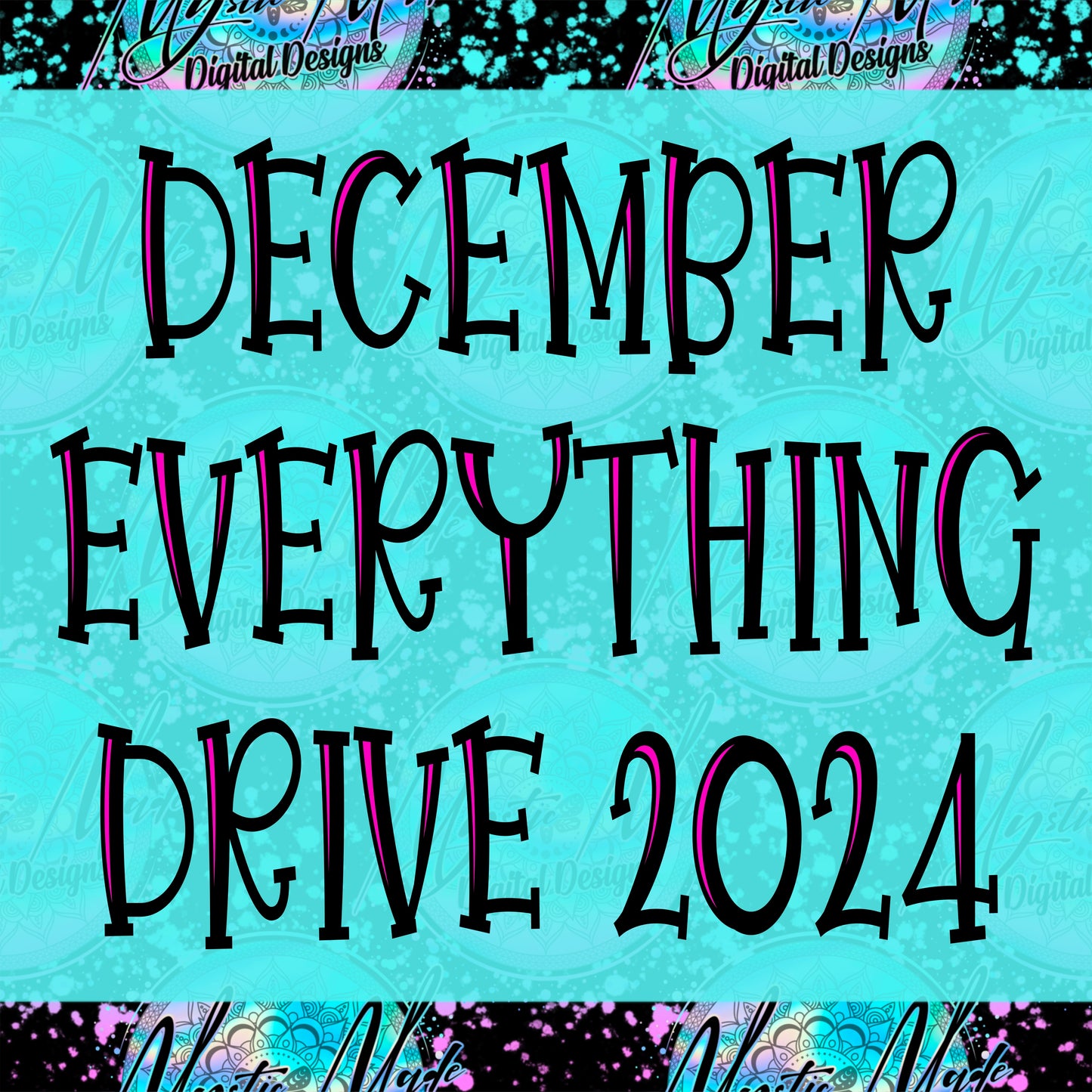 December *EVERYTHING* Drive 2024