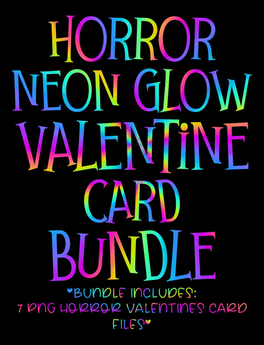 Horror Neon Glow Valentines Card Bundle