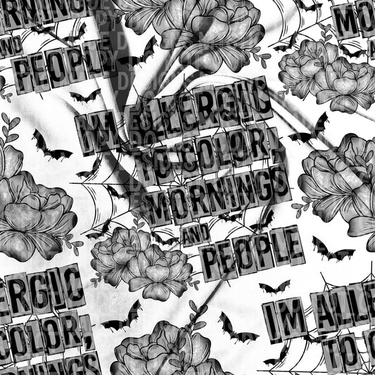 I'm Allergic To Color, Mornings And People TRANSPARENT Seamless