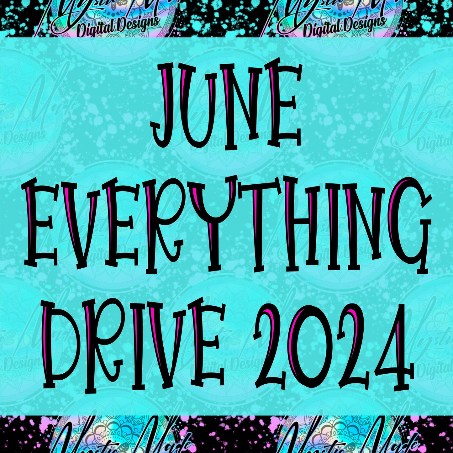 June *EVERYTHING* Drive 2024