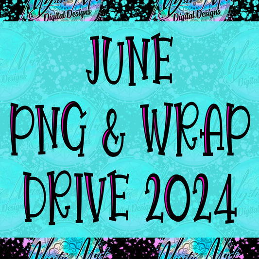 June *PNG & WRAPS* Drive 2024