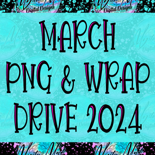 March *PNG & WRAPS* Drive 2024