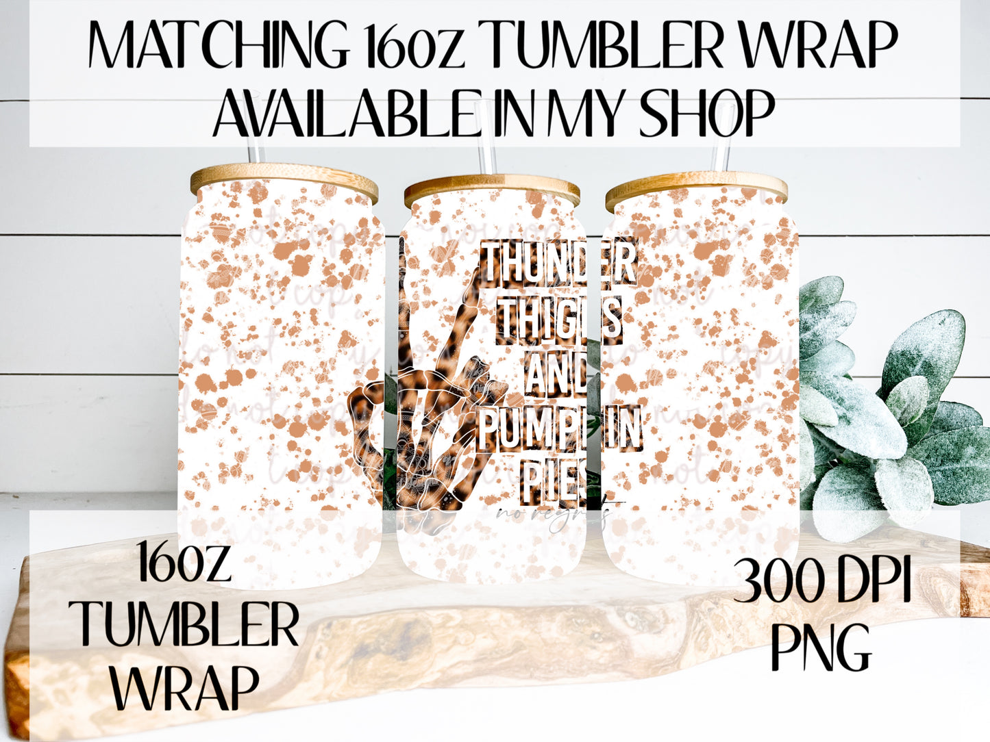 Thunder Thighs And Pumpkin Pies No Regrets TRANSPARENT Wrap