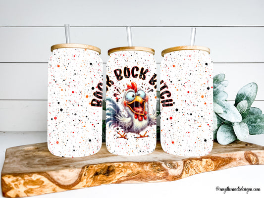 Bock Bock Bitch TRANSPARENT 16oz Wrap