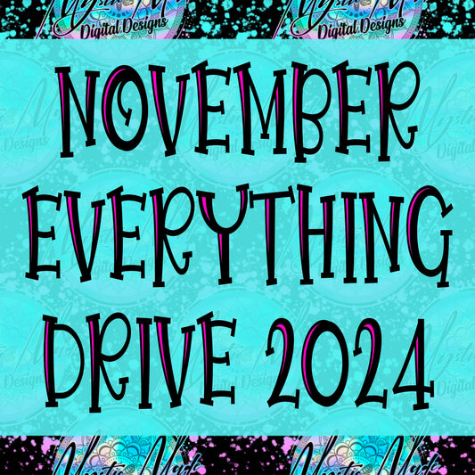 November *EVERYTHING* Drive 2024