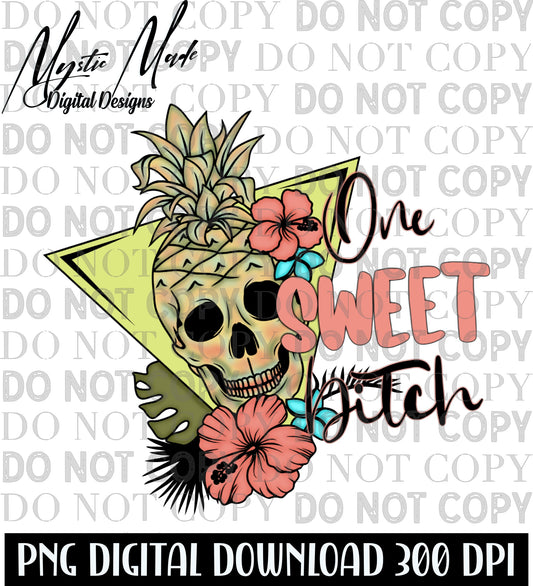 One Sweet Bitch PNG