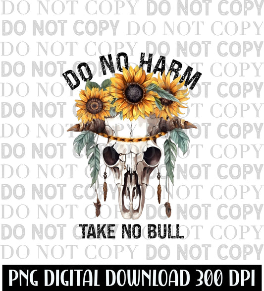 Do No Harm Take No Bull PNG